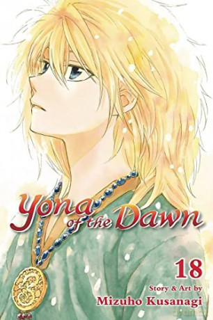 Yona of the Dawn 18: Volume 18 - Mizuho Kusanagi [KOMIKS]