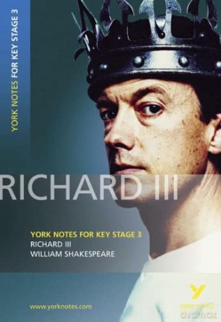 York Notes for KS3 Shakespeare: Richard III - William Shakespeare [KSIĄŻKA]