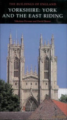 Yorkshire: York and the East Riding - David Neave [KSIĄŻKA]