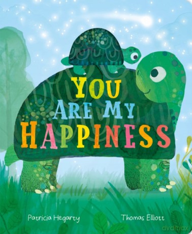 You are My Happiness - Patricia Hegarty [KSIĄŻKA]