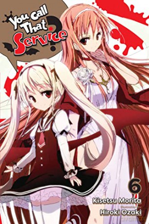 You Call That Service, Vol. 6 - Kisetsu Morita [KSIĄŻKA]