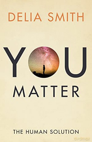 You Matter: The Human Solution - Delia Smith [KSIĄŻKA]