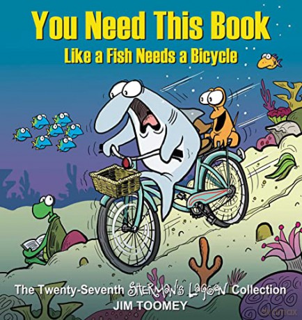 You Need This Book Like a Fish Needs a Bicycle - Jim Toomey [KSIĄŻKA]