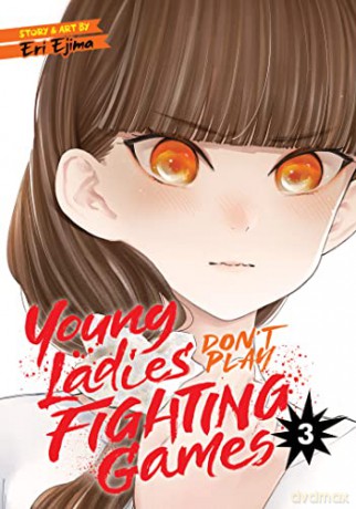 Young Ladies Don't Play Fighting Games Vol. 3 - Eri [KOMIKS]