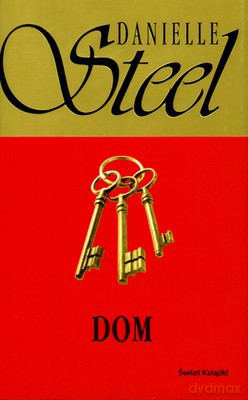 Dom (tw) - Danielle Steel [KSIĄŻKA]