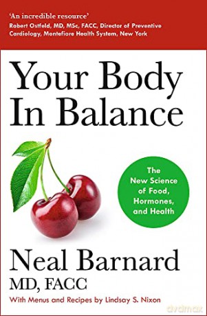 Your Body In Balance: The New Science of Food, Hormones and Health - Dr Neal Barnard [KSIĄŻKA]