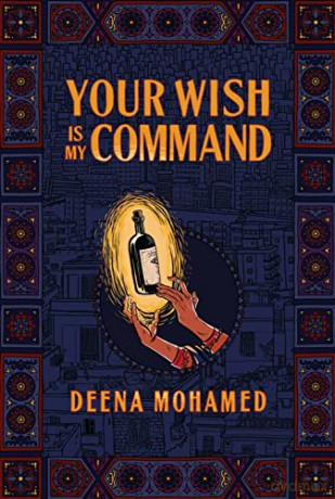 Your Wish Is My Command - Deena Mohamed [KSIĄŻKA]