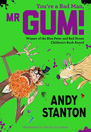 You're a Bad Man, Mr. Gum!: Volume 1 - Andy Stanton [KSIĄŻKA]