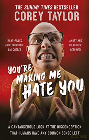 You're Making Me Hate You - Corey Taylor [KSIĄŻKA]