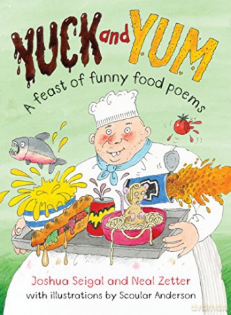 Yuck and Yum: A feast of Funny Food Poems - Neal Zetter [KSIĄŻKA]