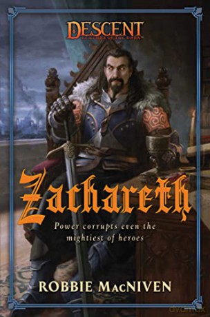 Zachareth: A Descent: Legends of the Dark Novel - Robbie MacNiven [KSIĄŻKA]