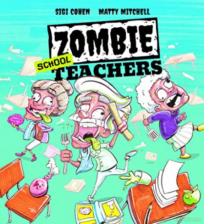Zombie School Teachers - Sigi Cohen [KSIĄŻKA]