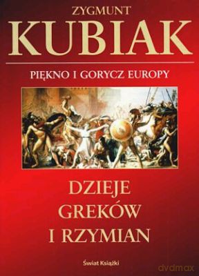 Dzieje Greków I Rzymian - Zygmunt Kubiak [KSIĄŻKA]