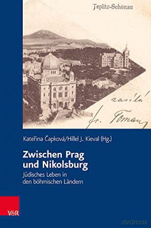 Zwischen Prag und Nikolsburg: Jüdisches Leben in den böhmischen Ländern: 140 - Kateina apková [KSIĄŻKA]