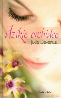 Dzikie Orchidee (tw) - Jude Deveraux [KSIĄŻKA]