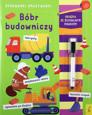 Bóbr budowniczy. Rysowanki-zmazywanki [KSIĄŻKA]