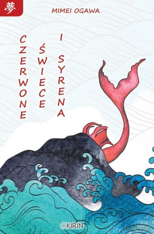 Czerwone świece i syrena - Mimei Ogawa [KSIĄŻKA]