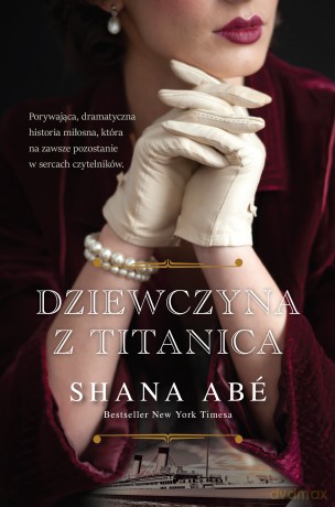 Dziewczyna z Titanica - Shana Abé [KSIĄŻKA]