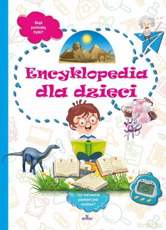 Encyklopedia dla dzieci - Marta Kępa [KSIĄŻKA]