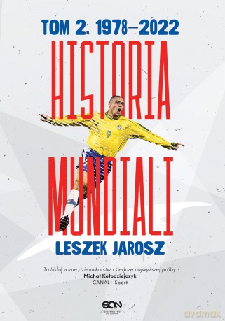 Historia mundiali (Tom 2) 1978-2022 - Leszek Jarosz [KSIĄŻKA]