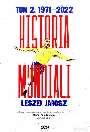 Historia mundiali (Tom 2) 1978-2022 - Leszek Jarosz [KSIĄŻKA]