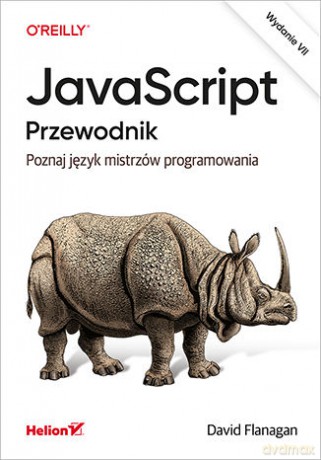 JavaScript. Przewodnik. Poznaj język mistrzów programowania - David Flanagan [KSIĄŻKA]
