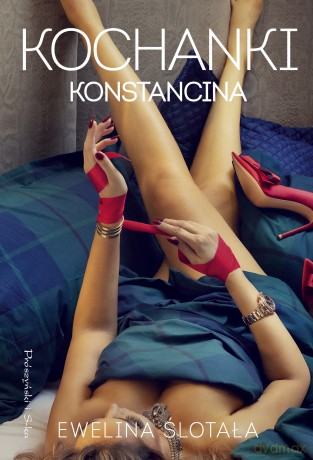 Kochanki Konstancina - Ewelina Ślotała [KSIĄŻKA]