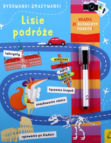 Lisie podróże. Rysowanki-zmazywanki [KSIĄŻKA]