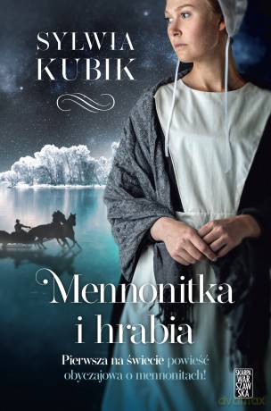 Mennonitka i hrabia - Sylwia Kubik [KSIĄŻKA]