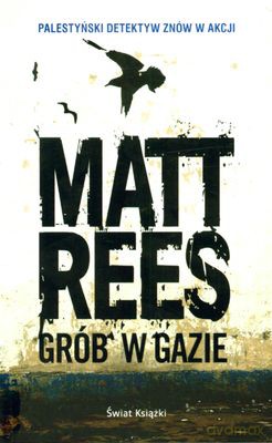 Grób W Gazie - Matt Rees [KSIĄŻKA]