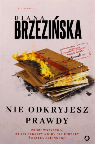 Nie odkryjesz prawdy. Prokurator Gabriela Sawicka (Tom 4) - Diana Brzezińska [KSIĄŻKA]