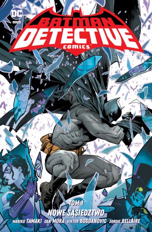 Nowe sąsiedztwo. Batman Detective Comics (Tom 1) [KOMIKS]