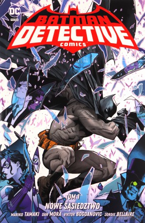 Nowe sąsiedztwo. Batman Detective Comics (Tom 1) [KOMIKS]