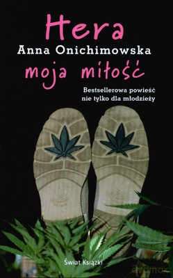 Hera Moja Miłość Wyd.2007 - Anna Onichimowska [KSIĄŻKA]