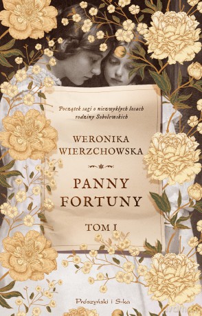 Panny Fortuny. Rodzina Sobolewskich (Tom 1) - Weronika Wierzchowska [KSIĄŻKA]