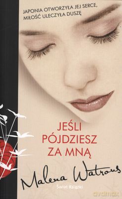 Jeśli Pójdziesz Za Mną - Malena Watrous [KSIĄŻKA]