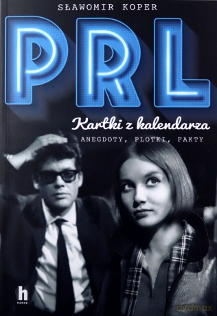 PRL Kartki z kalendarza - Sławomir Koper [KSIĄŻKA]