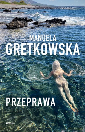 Przeprawa - Manuela Gretkowska [KSIĄŻKA]