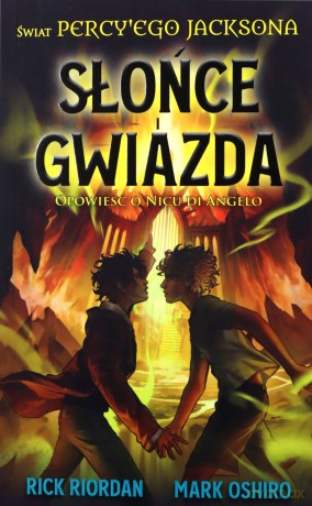 Słońce i gwiazda. Opowieść o Nicu di Angelo. Świat Percy'ego Jacksona - Rick Riordan, Mark Oshiro [KSIĄŻKA]