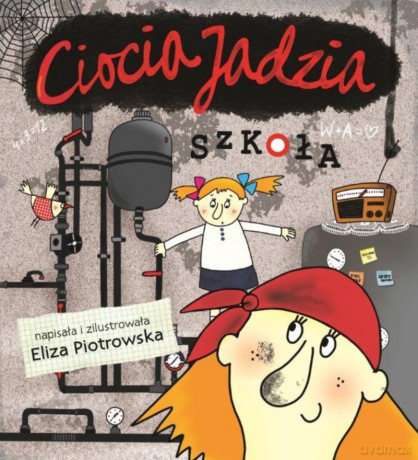 Szkoła. Ciocia Jadzia - Eliza Piotrowska [KSIĄŻKA]