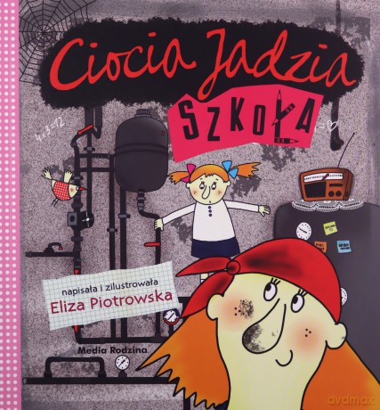 Szkoła. Ciocia Jadzia - Eliza Piotrowska [KSIĄŻKA]