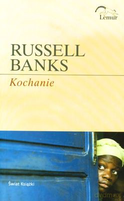 Kochanie - Russell Banks [KSIĄŻKA]