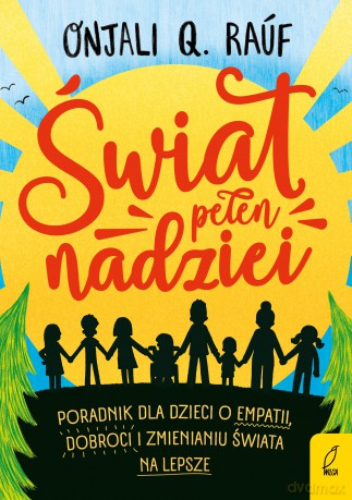 Świat pełen nadziei - Onjali Q. Raúf [KSIĄŻKA]