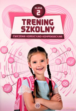 Trening szkolny Ćwiczenia korekcyjno-kompensacyjne klasa 2 [KSIĄŻKA]