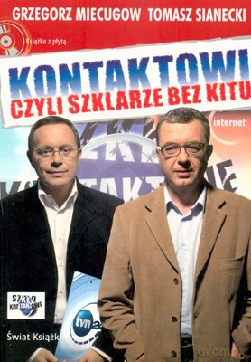 Kontaktowi Czyli Szklarze Bez Kitu - Grzegorz Miecugow, Tomasz Sienacki [KSIĄŻKA]+[CD]