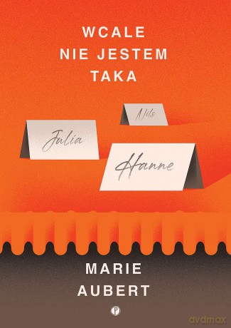 Wcale nie jestem taka - Marie Aubert [KSIĄŻKA]