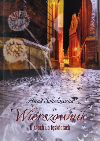 Wierszownik. O snach i tęsknotach - Anna Sokołowska [KSIĄŻKA]