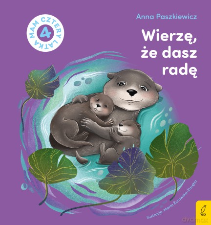 Wierzę, że dasz radę - Anna Paszkiewicz [KSIĄŻKA]
