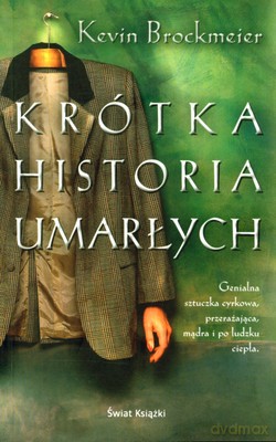 Krótka Historia Umarłych - Kevin Brockmeier [KSIĄŻKA]