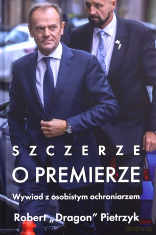 Szczerze o premierze. Wywiad z osobistym ochroniarzem - Robert Pietrzyk [KSIĄŻKA]